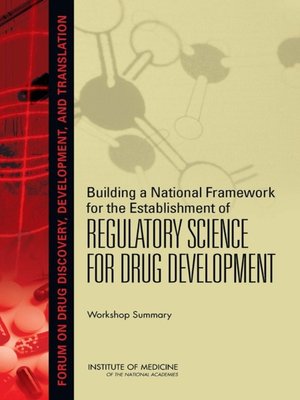 cover image of Building a National Framework for the Establishment of Regulatory Science for Drug Development